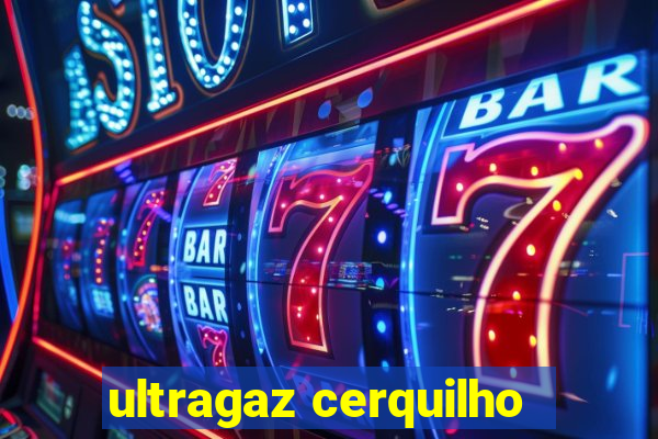 ultragaz cerquilho